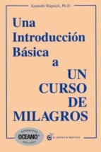 Una Introduccion Basica a un Curso de Milagros